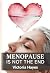 Menopause Is Not The End: H...