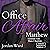 Matthew: Office Affair 1
