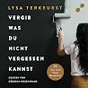 Vergib was du nic...