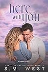 Here with You: A ...