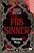 His Sinner (Saint and Sinner Duet, #2)