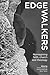 Edge-walkers: Reimagining f...