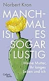 Manchmal ist es sogar lustig