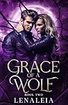 Grace of a Wolf: ...