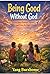 Being Good Without God by Yang BurzHome