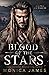 Blood of the Stars by Monica  James