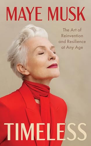 Timeless: The Art of Reinvention and Resilience at Any Age (Hardcover)