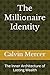 The Millionaire Identity: T...