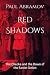 Red Shadows: The Checka and...
