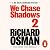 We Chase Shadows (We Solve Murders, #2)