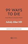 99 Ways to Die: A...
