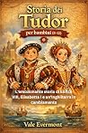 Storia dei Tudor ...