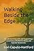 Walking Beside the Edge: A ...