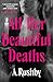 All Her Beautiful Deaths: A...