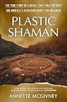 Plastic Shaman: T...