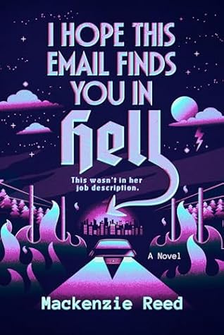 I Hope This Email Finds You in Hell