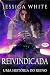 Reivindicada: Uma História do Reino (Portuguese Edition)