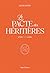 Le Pacte des Héritières - L...