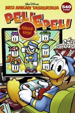 Peliepeli (Aku Ankan taskukirja, #540)