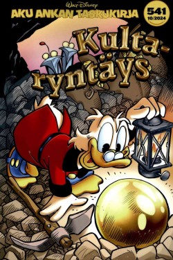 Kultaryntäys (Aku Ankan taskukirja, #541)