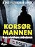 Korsørmannen – den ofattbara mördaren by Jesper Vestergaard Larsen