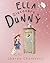 Ella Discovers a Dunny (Ell...