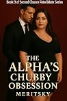 The alpha's chubb...