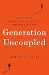 Generation Uncoup...