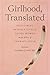Girlhood, Translated: Understanding Young Women in the Age of Therapy Speak and Self-Diagnosis