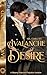 Mr. Darcy's Avalanche of Desire by Maria Dashwood