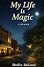 My Life is Magic by Shellie McLeod