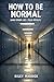 How To Be Normal (And Other...