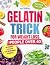 THE GELATIN TRICK FOR WEIGH...