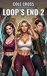 Loop’s End 2: An OP MC Harem Progression Fantasy (Loop's End)