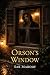 Orson’s Window: Behind the ...