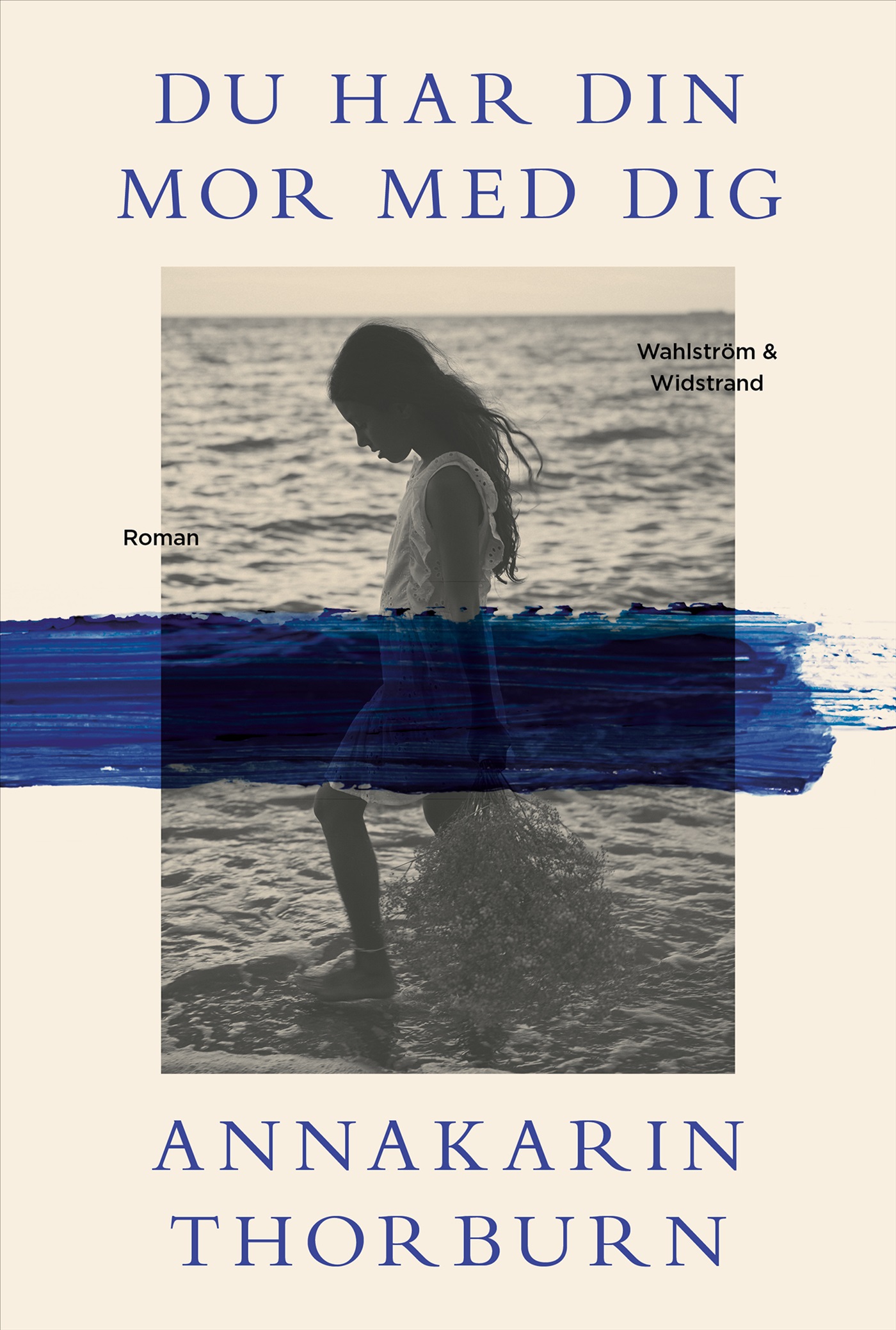 Du har din mor med dig (Hardcover)