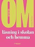 Om läsning i skolan och hemma