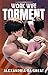 WORK WIFE: Torment
