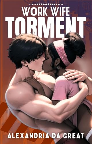 WORK WIFE: Torment (Kindle Edition)