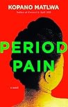 Period Pain by Kopano Matlwa