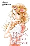 Please, Love Flowers