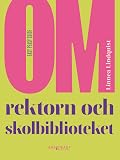 Om rektorn och skolbiblioteket