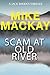 Scam at Old River: A Jack R...