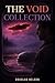 The Void Collection: A Science Fiction Anthology of Isolation and Survival