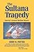 The Sultana Tragedy: America’s Greatest Maritime Disaster
