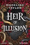 Heir of illusion:...
