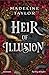 Heir of illusion: Ediz. italiana (Italian Edition)