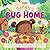 Science Stories: Bonnie's Bug Home: First Science and Activity Books for Kids
