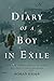 Diary of a Boy in Exile: A ...