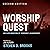 Worship Quest (Second Editi...